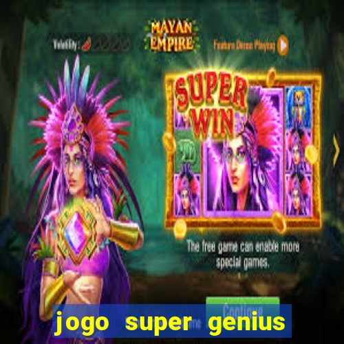 jogo super genius paga mesmo